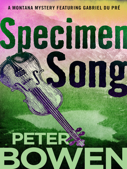 Title details for Specimen Song by Peter Bowen - Available